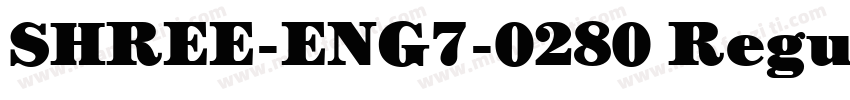 SHREE-ENG7-0280 Regu字体转换